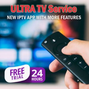 UltraTV Free 24 Hours Trial Fire TV Stick Android Roku Smart TV